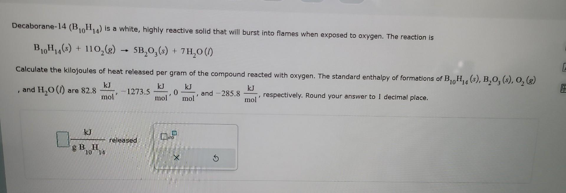 Solved Decaborane-14 ( B10H14) is a white, highly reactive | Chegg.com