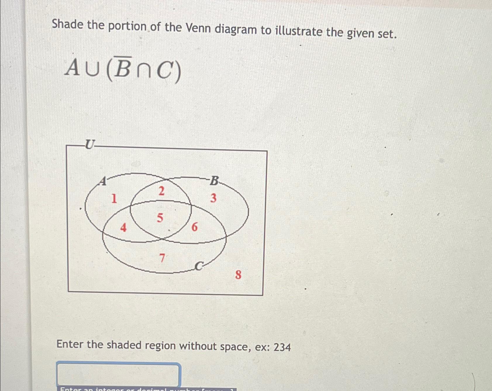 Solved Shade The Portion Of The Venn Diagram To Illustrate | Chegg.com