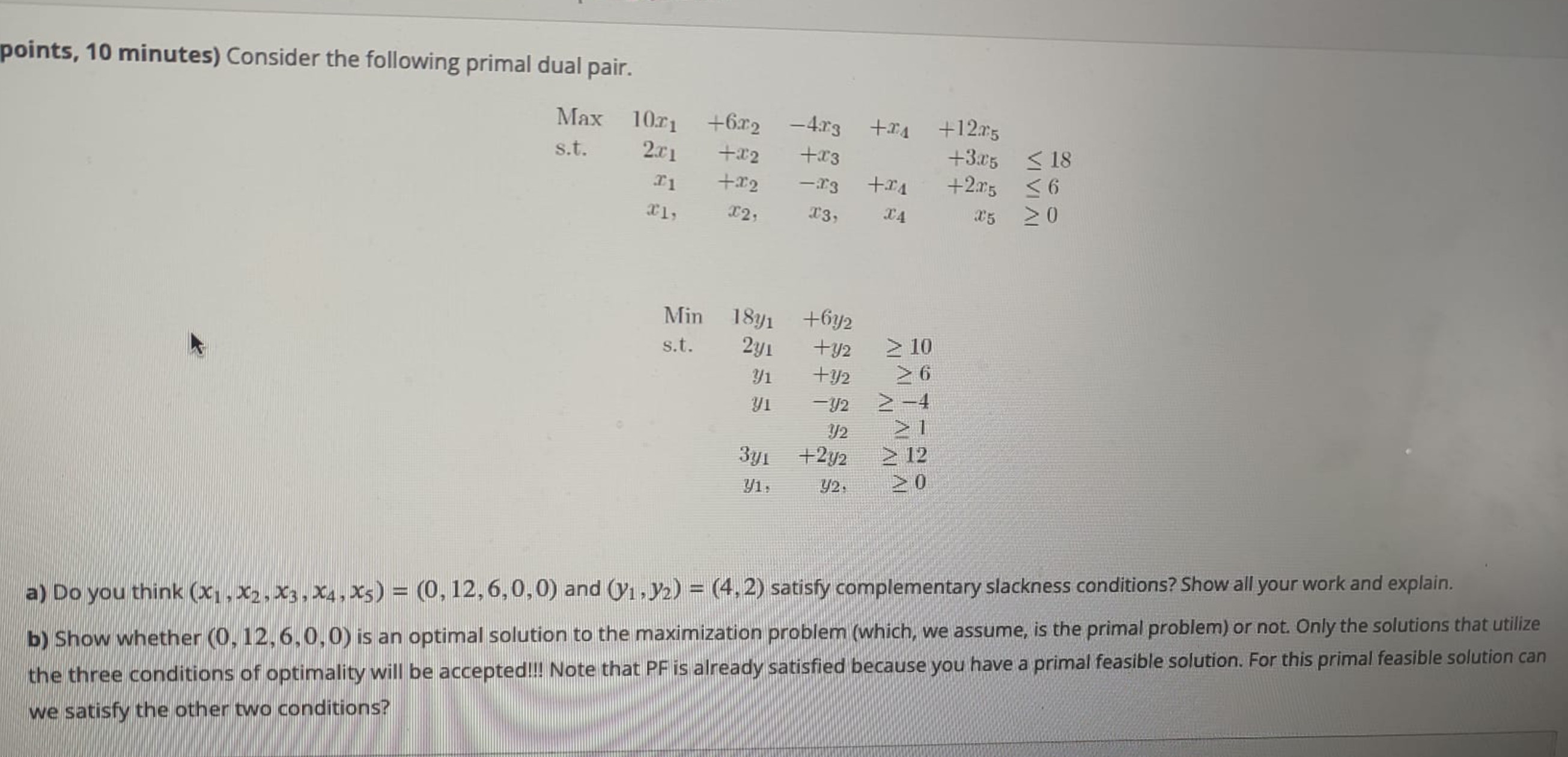 Solved Consider the following primal dual pair.a) ﻿Do you | Chegg.com