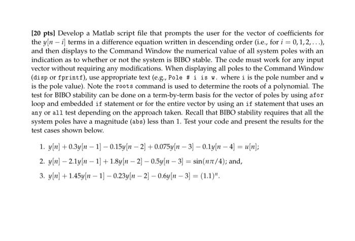 Solved (20 pts) Develop a Matlab script file that prompts | Chegg.com