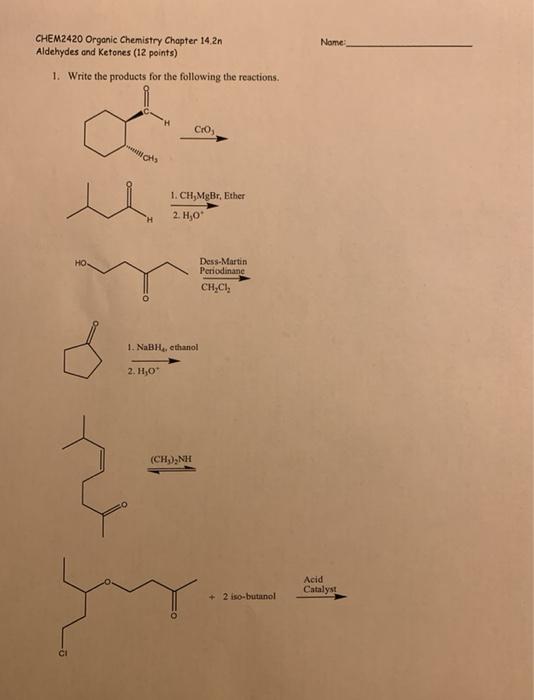Solved Nome: CHEM2420 Organic Chemistry Chapter 14 2n | Chegg.com
