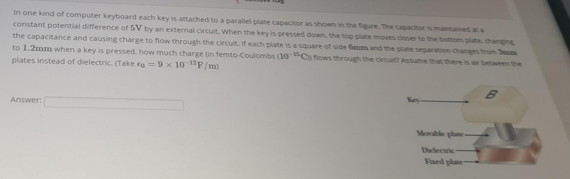 Solved in one kind of computer keyboard each key is attached | Chegg.com