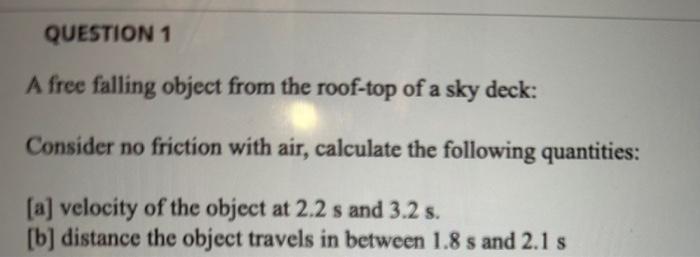 Solved A free falling object from the roof-top of a sky | Chegg.com