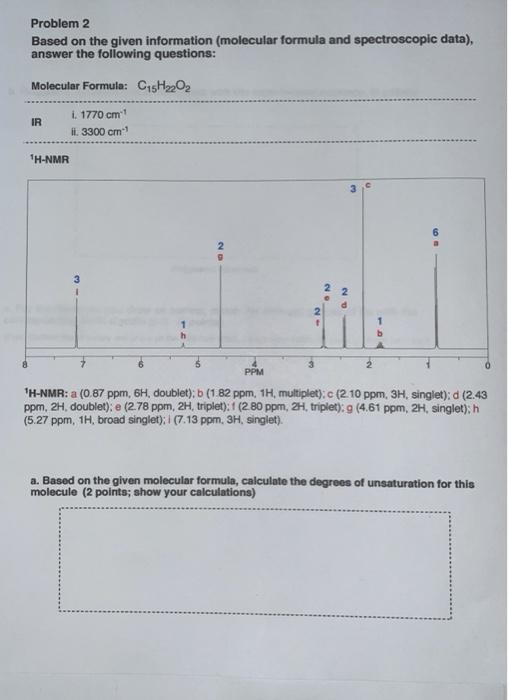 Solved Problem 2 Based on the given information (molecular | Chegg.com