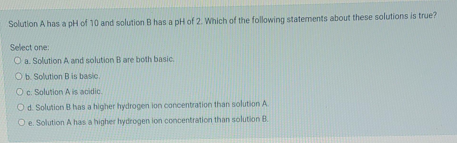 Solved Solution A Has A PH Of 10 And Solution B Has A PH Of | Chegg.com