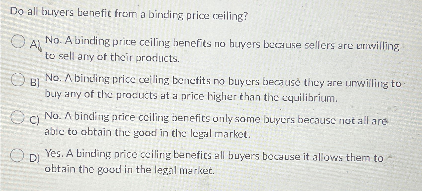 Do all buyers benefit from a binding price ceiling a chegg