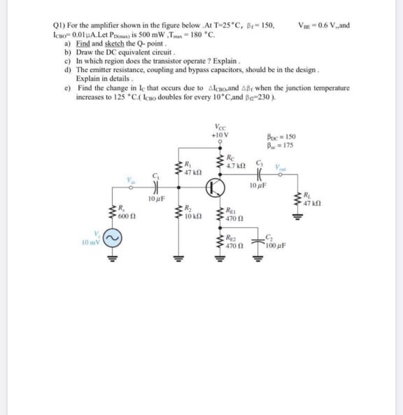 Solved Q1) For the amplifier shown in the figure below. At | Chegg.com