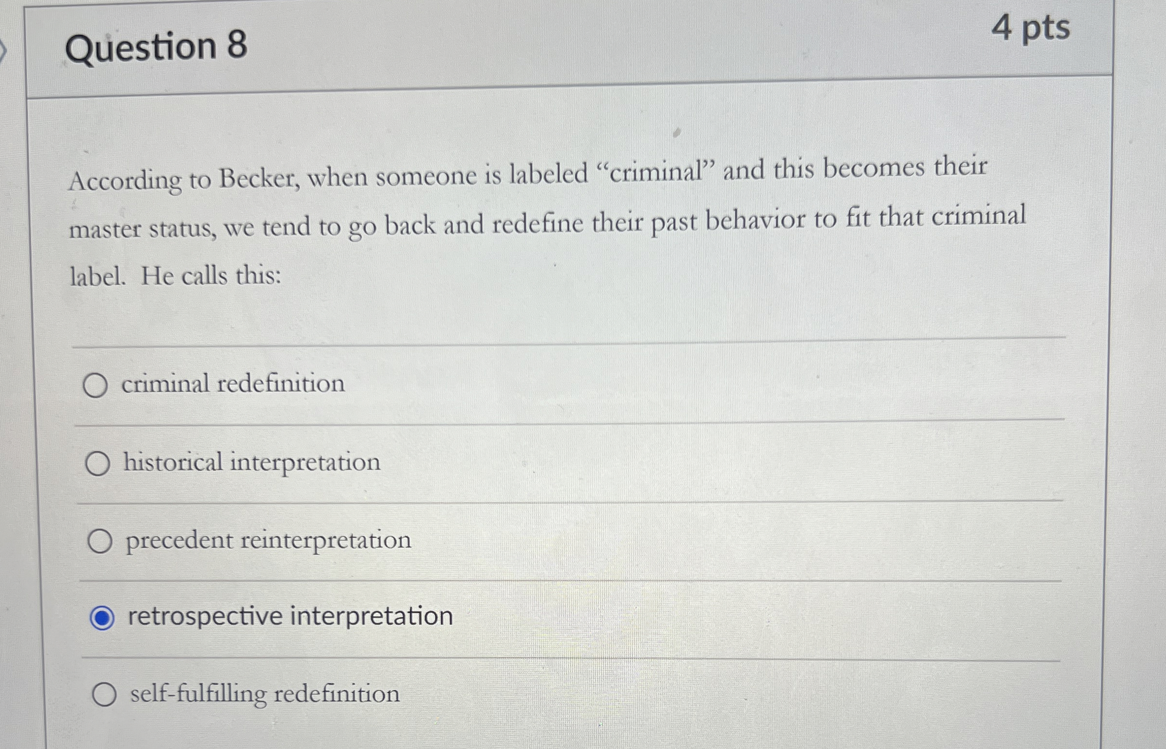Solved Question 84 ﻿ptsAccording to Becker, when someone is | Chegg.com