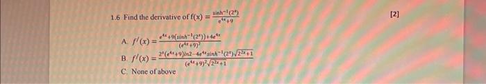 Solved Find The Derivative Of F X E4x 93lnh−1 22 [2] 4