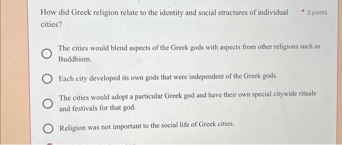 How did Greek religion relate to the identity and | Chegg.com