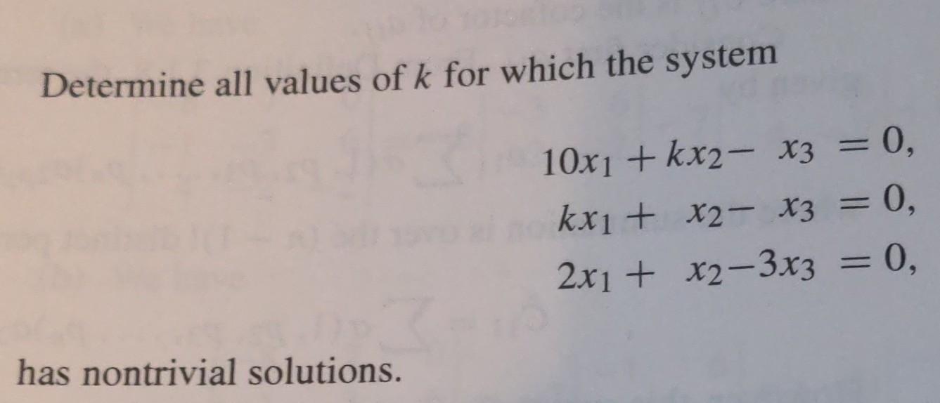 Solved Determine all values of k for which the system | Chegg.com