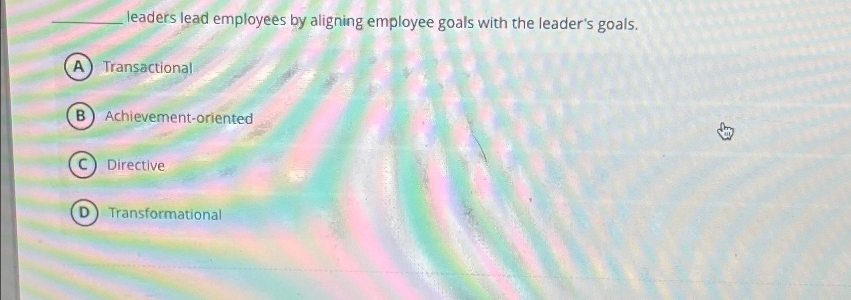 Solved leaders lead employees by aligning employee goals | Chegg.com