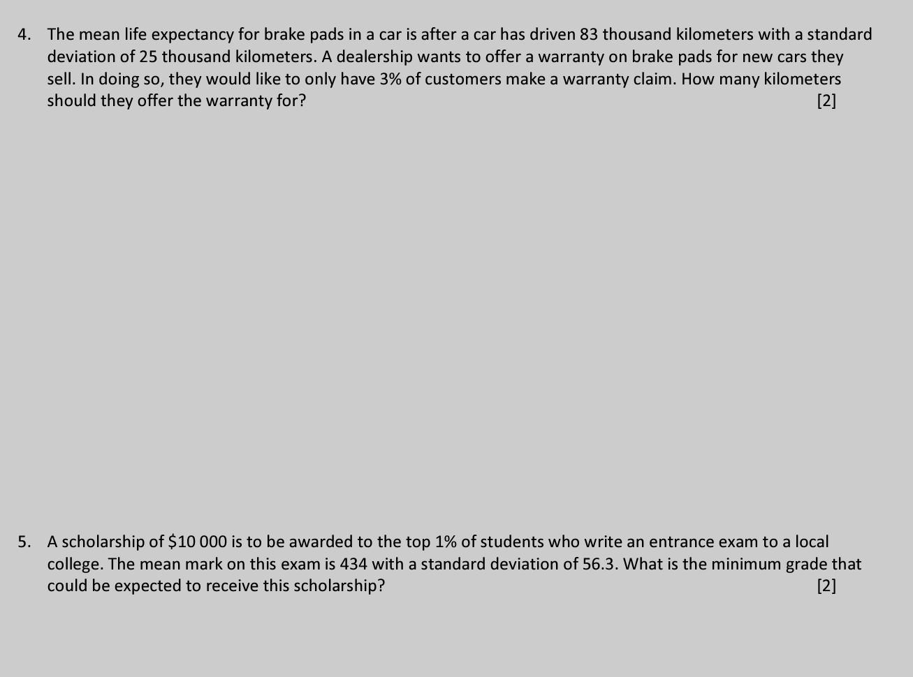 Solved The mean life expectancy for brake pads in a car is