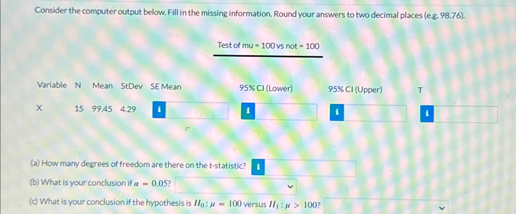 Solved Consider the computer output below. Fill in the | Chegg.com