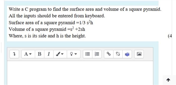 Solved Write a C program to find the surface area and volume | Chegg.com