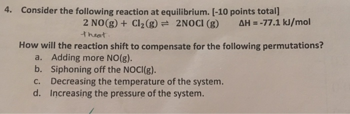 Solved 4. Consider the following reaction at equilibrium. | Chegg.com