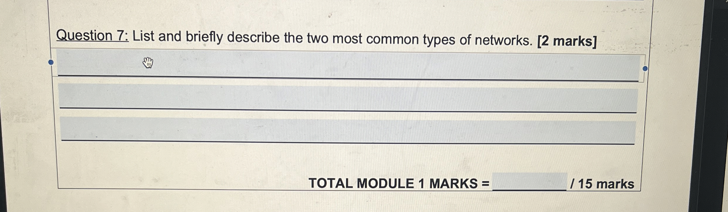 Solved Question 7: List and briefly describe the two most | Chegg.com