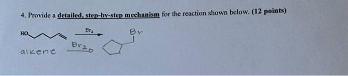 Solved 4. Provide A Detailed, Step-by-step Mechanism For The | Chegg.com
