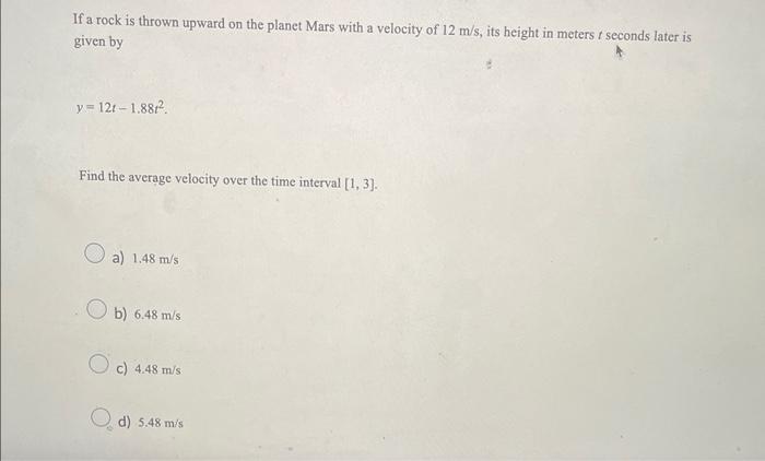Solved If a rock is thrown upward on the planet Mars with a | Chegg.com