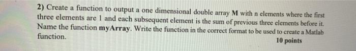 Solved a 2) Create a function to output a one dimensional | Chegg.com
