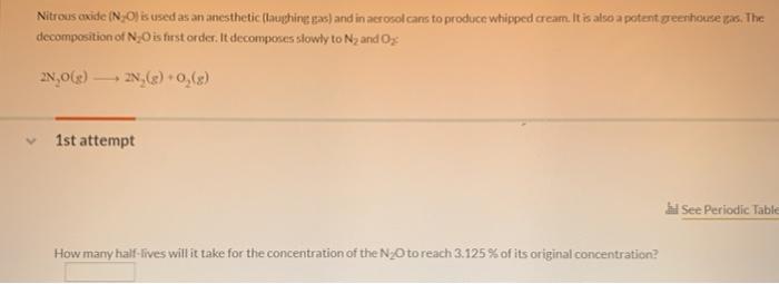 Solved Nitrous oxide (NO) is used as an anesthetic (laughire | Chegg.com
