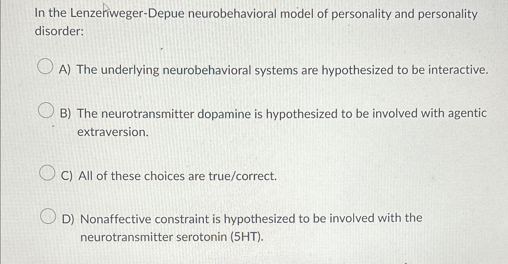 Solved In the LenzeriwegerDepue neurobehavioral model of