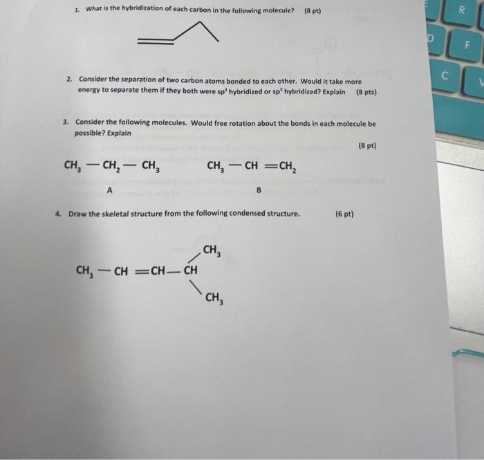 Solved 1. What is the hybridization of each carbon in the | Chegg.com
