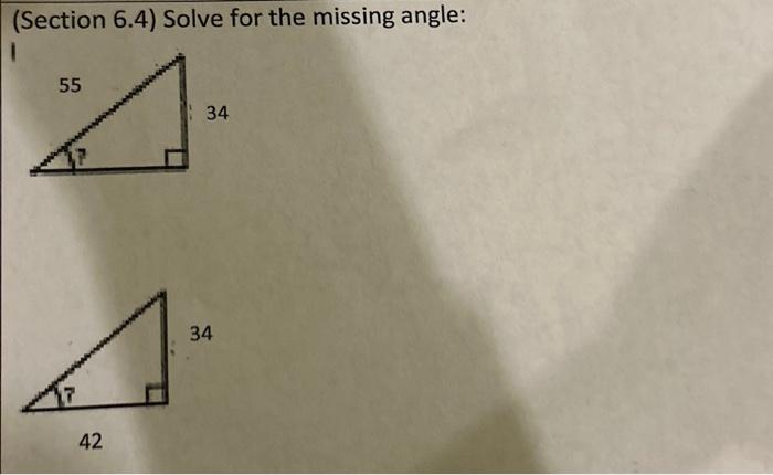 Solved (Section 6.4 ) Solve for the missing angle: | Chegg.com