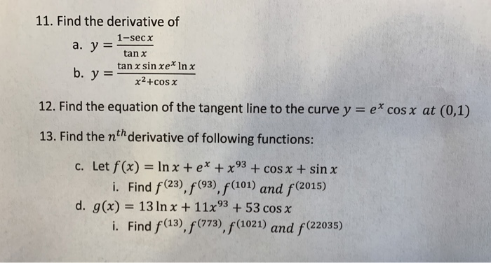 Solved 11 Find The Derivative Of 1 Secx A Y Tan X B Y Chegg Com