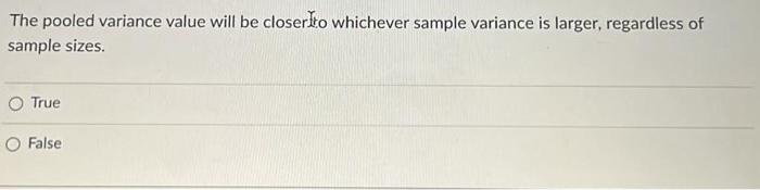 Solved The pooled variance value will be closer Yro | Chegg.com