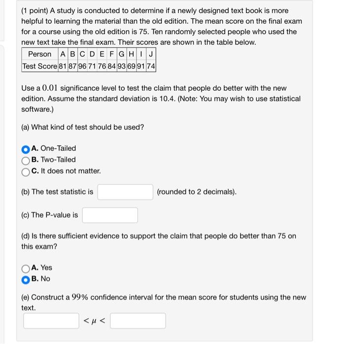Solved (1 point) A study is conducted to determine if a | Chegg.com