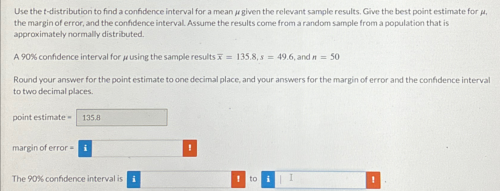Solved Use the t-distribution to find a confidence interval | Chegg.com