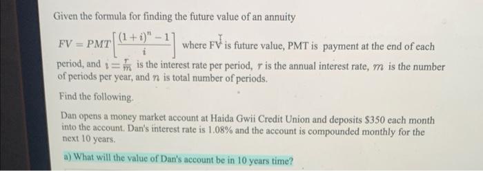 Solved Given the formula for finding the future value of an | Chegg.com