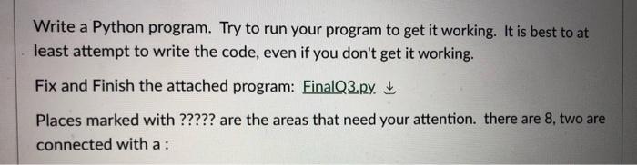 Solved Write a Python program. Try to run your program to | Chegg.com