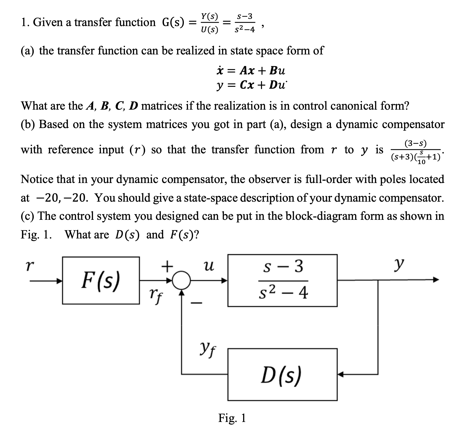 Solved Given a transfer function G(s)=Y(s)U(s)=s-3s2-4,(a) | Chegg.com