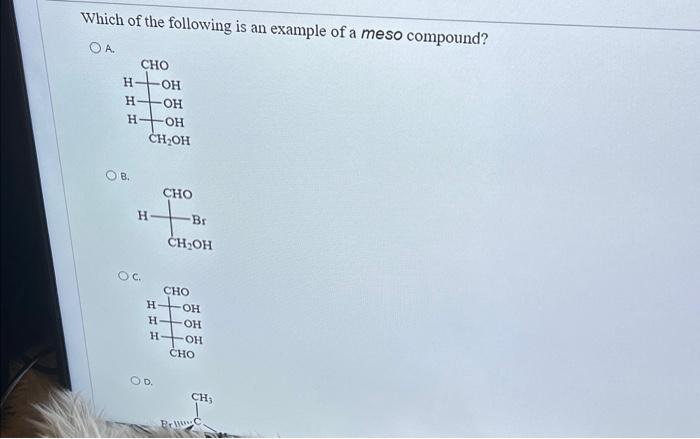Solved Which of the following is an example of a meso | Chegg.com