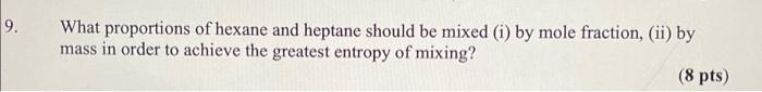 Solved What Proportions Of Hexane And Heptane Should Be | Chegg.com