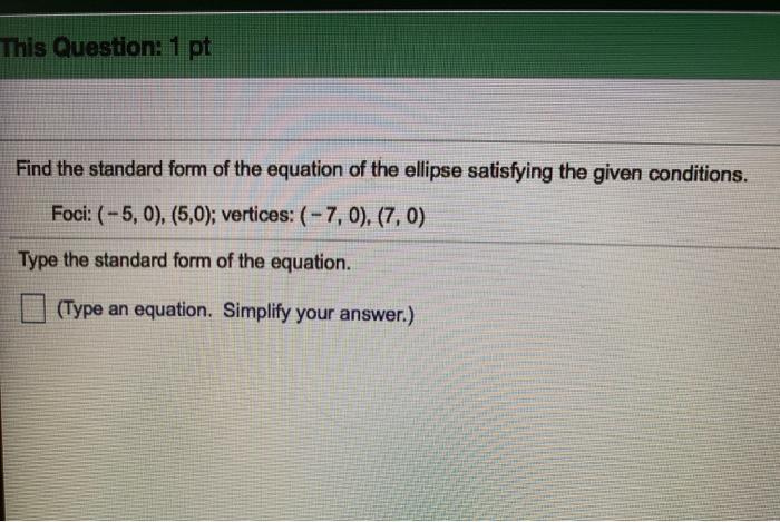 Solved This Question: 1 pt Find the standard form of the | Chegg.com