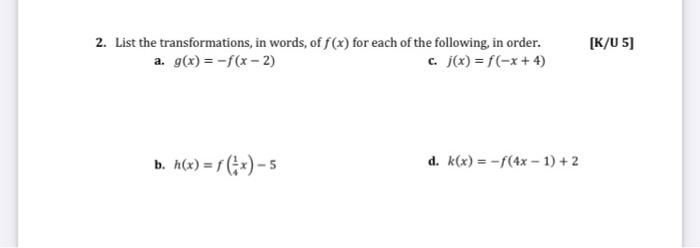 Solved K U5 2 List The Transformations In Words Of F Chegg Com