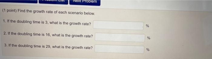 Solved X Problem (1 point) Find the growth rate of each | Chegg.com