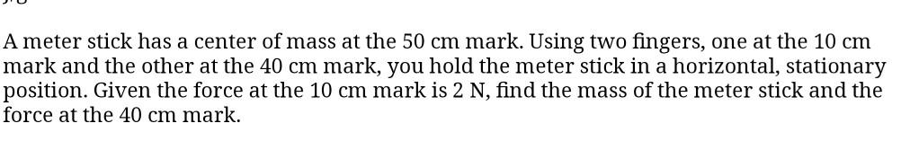 Solved A meter stick has a center of mass at the 50 cm mark. | Chegg.com