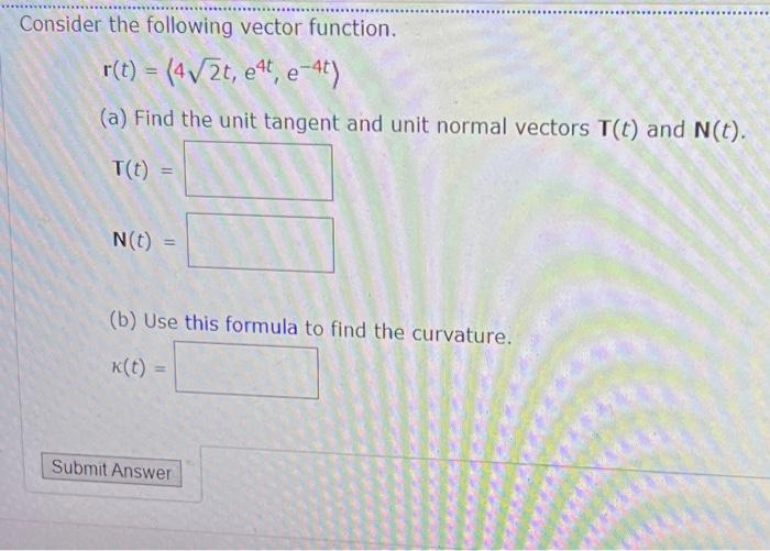 Solved Consider the following vector function. r(t) = (4V2t, | Chegg.com