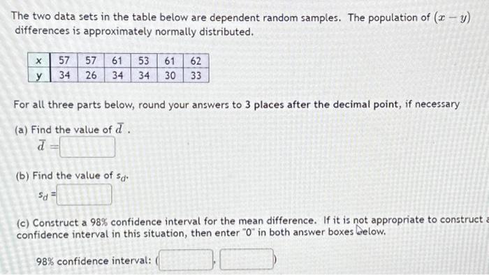 Solved The two data sets in the table below are dependent | Chegg.com