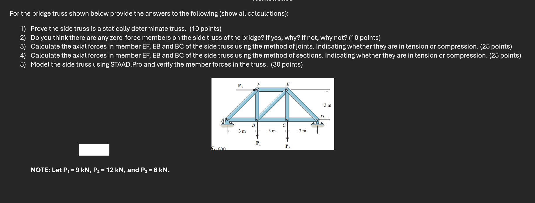 Solved For the bridge truss shown below provide the answers | Chegg.com