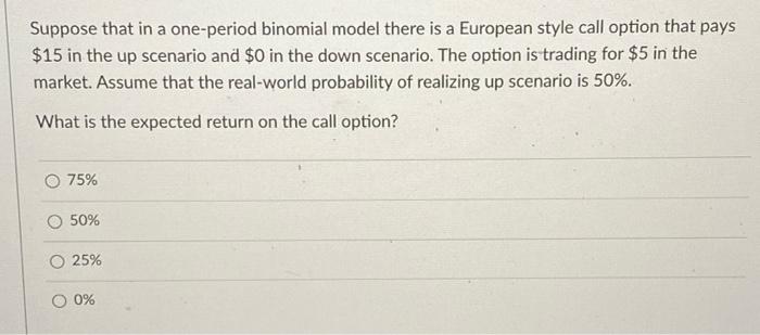 Solved Suppose that in a one-period binomial model there is | Chegg.com