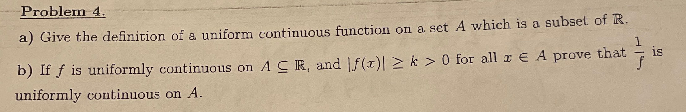 Solved Problem 4.a) ﻿Give the definition of a uniform | Chegg.com