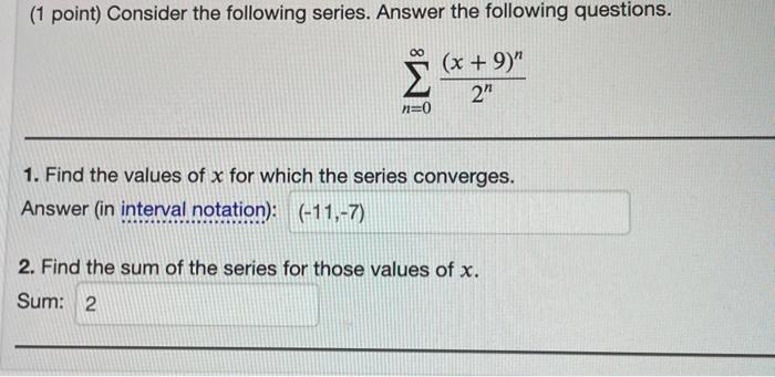 Solved (1 point) Consider the following series. Answer the | Chegg.com