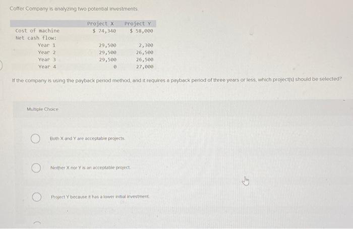 solved-coffer-company-is-analyzing-two-potential-investments-chegg