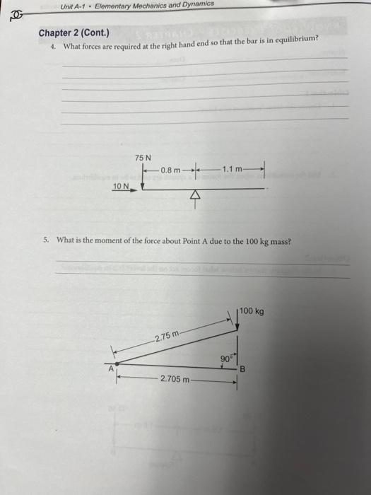 Solved Chapter 2 (Cont.) 4. What forces are required at the | Chegg.com