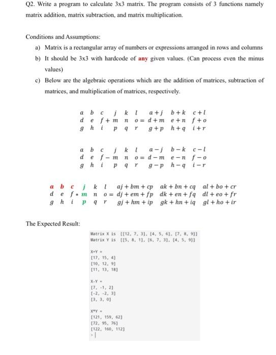 Q2. Write a program to calculate 3×3 matrix. The | Chegg.com